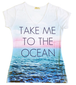 TAKE ME TO THE OCEAN SHIRT